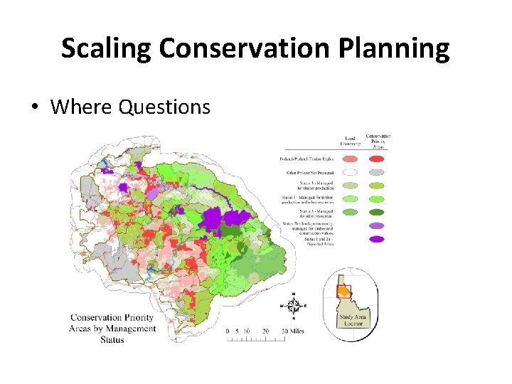 Scaling Conservation Planning • Where Questions 