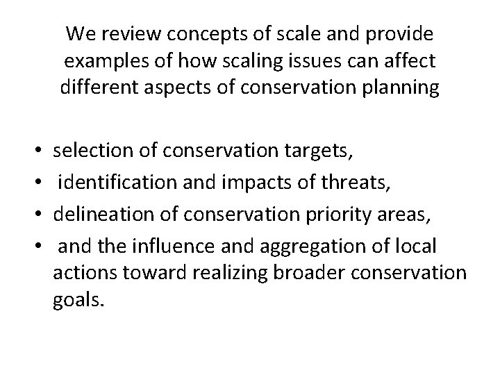 We review concepts of scale and provide examples of how scaling issues can affect