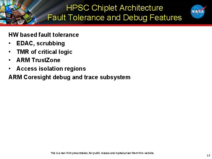 HPSC Chiplet Architecture Fault Tolerance and Debug Features HW based fault tolerance • EDAC,