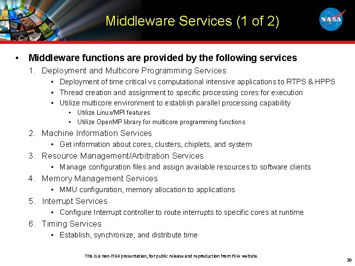 Middleware Services (1 of 2) • Middleware functions are provided by the following services