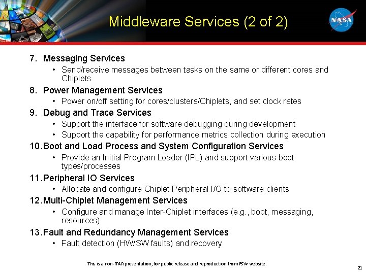 Middleware Services (2 of 2) 7. Messaging Services • Send/receive messages between tasks on