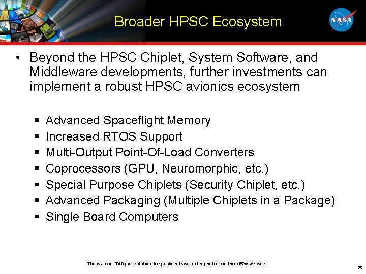 Broader HPSC Ecosystem • Beyond the HPSC Chiplet, System Software, and Middleware developments, further