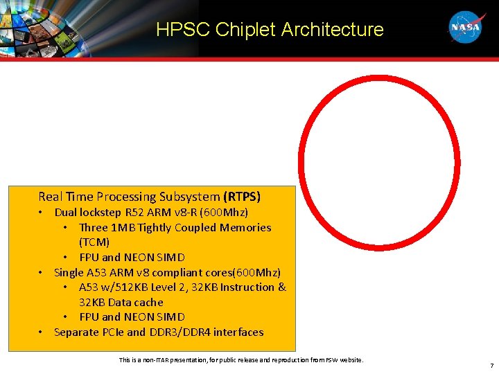 HPSC Chiplet Architecture Real Time Processing Subsystem (RTPS) • Dual lockstep R 52 ARM