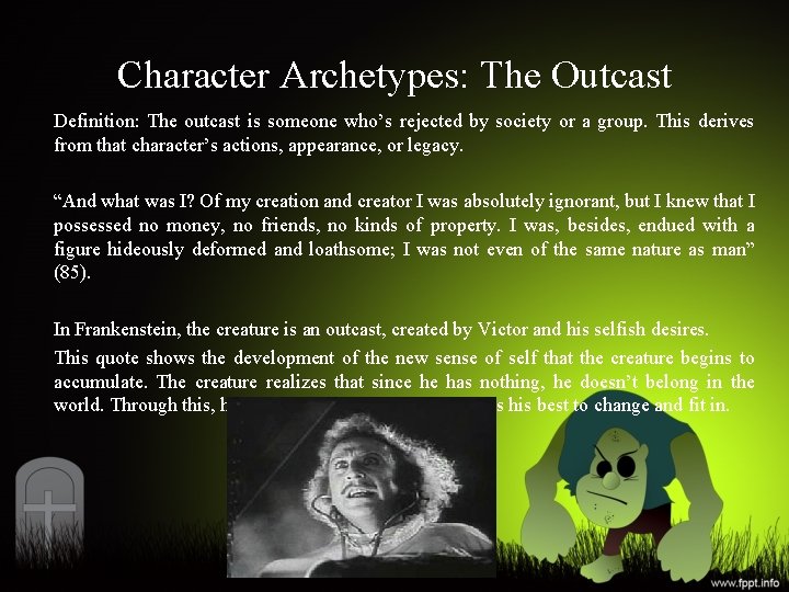 Character Archetypes: The Outcast Definition: The outcast is someone who’s rejected by society or