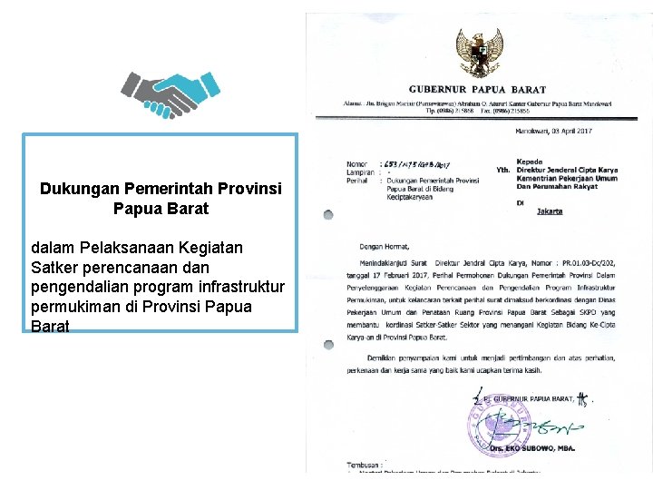 Dukungan Pemerintah Provinsi Papua Barat dalam Pelaksanaan Kegiatan Satker perencanaan dan pengendalian program infrastruktur