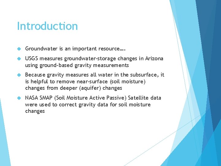 Introduction Groundwater is an important resource…. USGS measures groundwater-storage changes in Arizona using ground-based