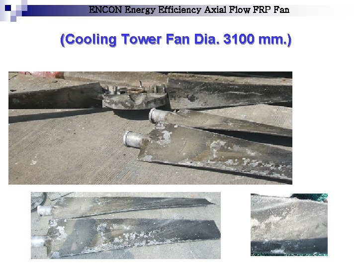 ENCON Energy Efficiency Axial Flow FRP Fan (Cooling Tower Fan Dia. 3100 mm. )