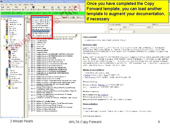 Once you have completed the Copy Forward template, you can load another template to