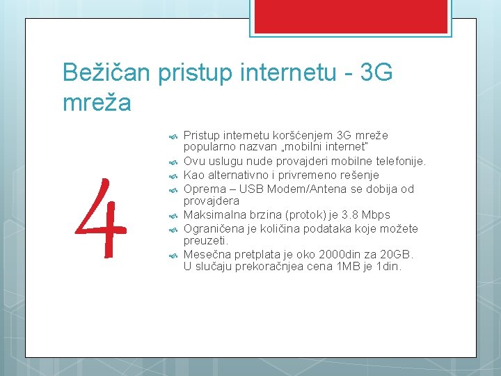 Bežičan pristup internetu - 3 G mreža 4 Pristup internetu koršćenjem 3 G mreže