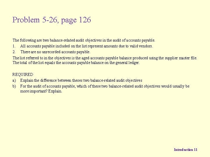 Problem 5 -26, page 126 The following are two balance-related audit objectives in the