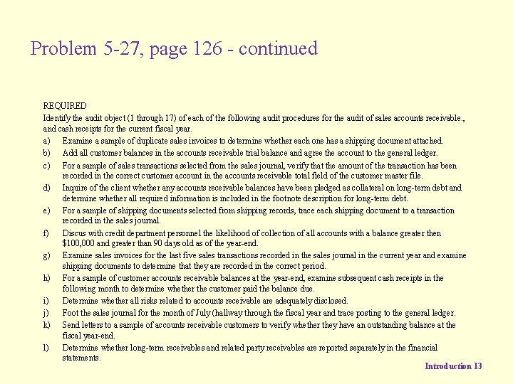 Problem 5 -27, page 126 - continued REQUIRED Identify the audit object (1 through