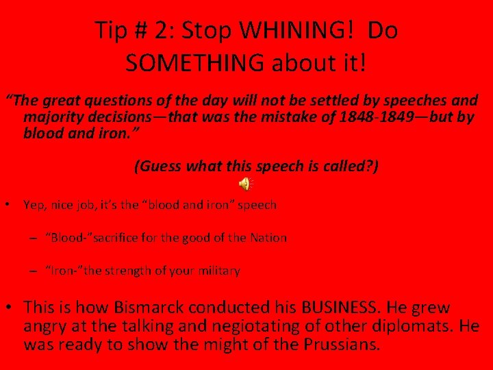 Tip # 2: Stop WHINING! Do SOMETHING about it! “The great questions of the