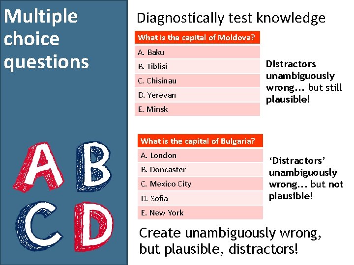 Multiple choice questions Diagnostically test knowledge What is the capital of Moldova? A. Baku