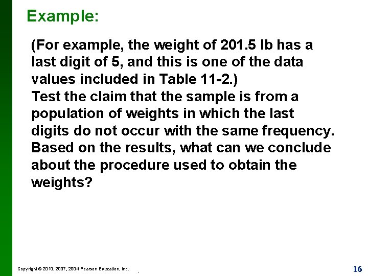 Example: (For example, the weight of 201. 5 lb has a last digit of