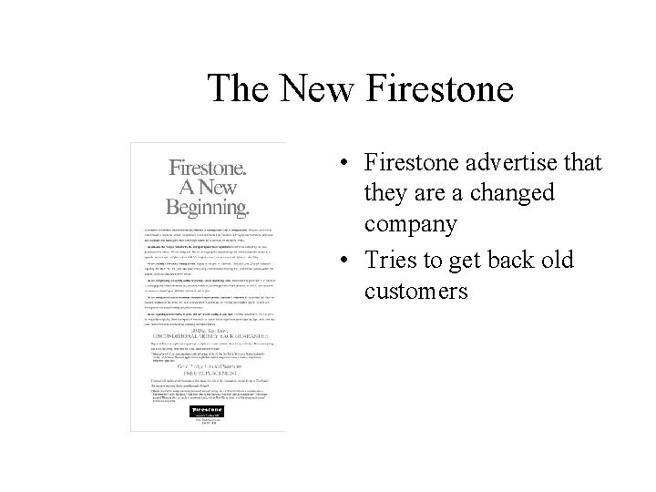 The New Firestone • Firestone advertise that they are a changed company • Tries
