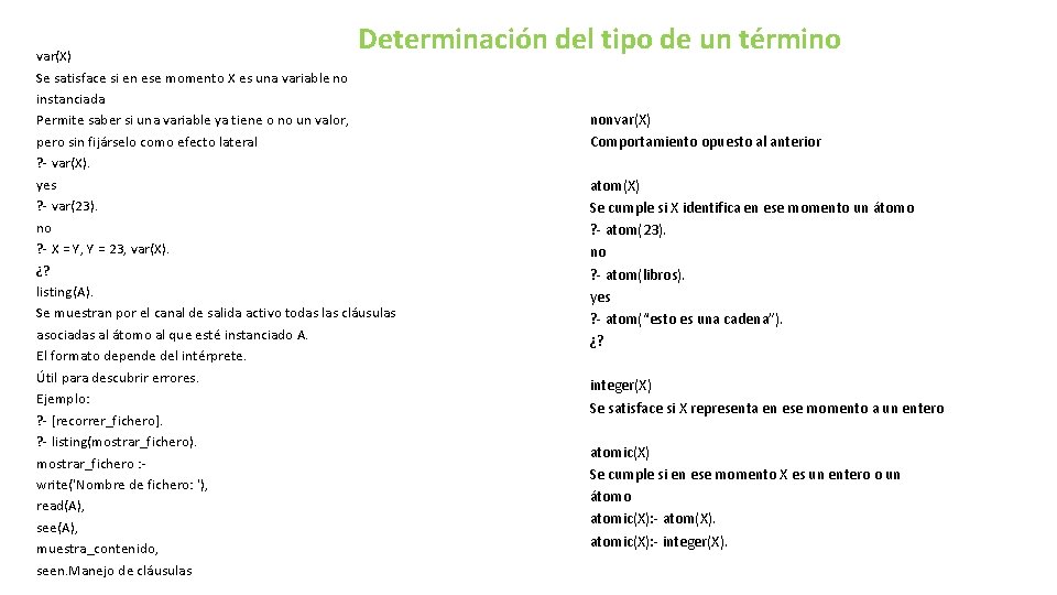 Determinación del tipo de un término var(X) Se satisface si en ese momento X