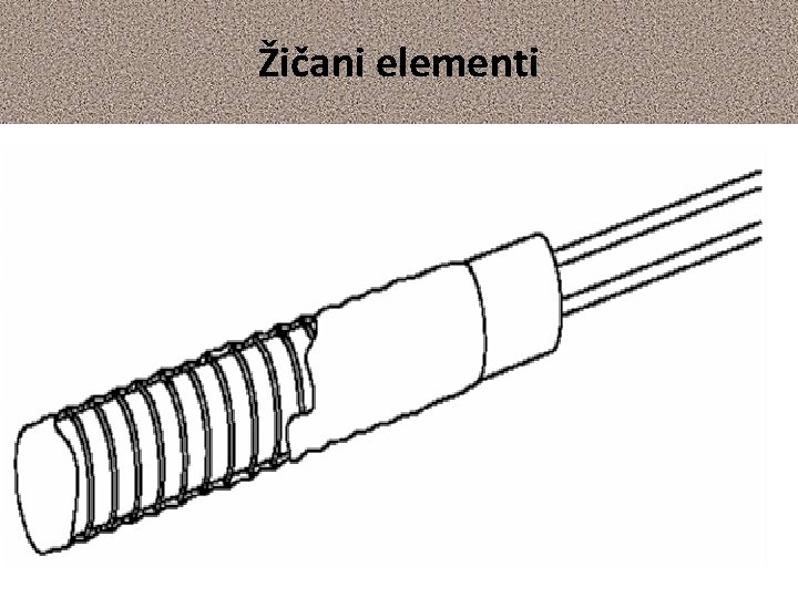 Žičani elementi 