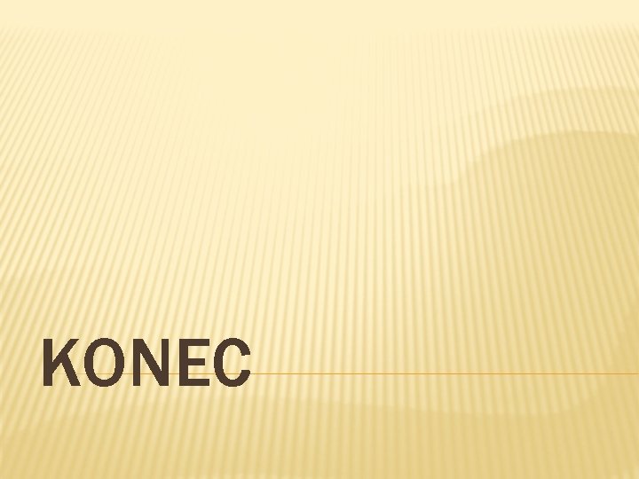 KONEC 