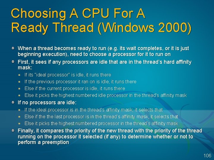 Choosing A CPU For A Ready Thread (Windows 2000) When a thread becomes ready