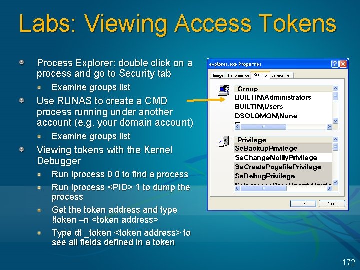 Labs: Viewing Access Tokens Process Explorer: double click on a process and go to