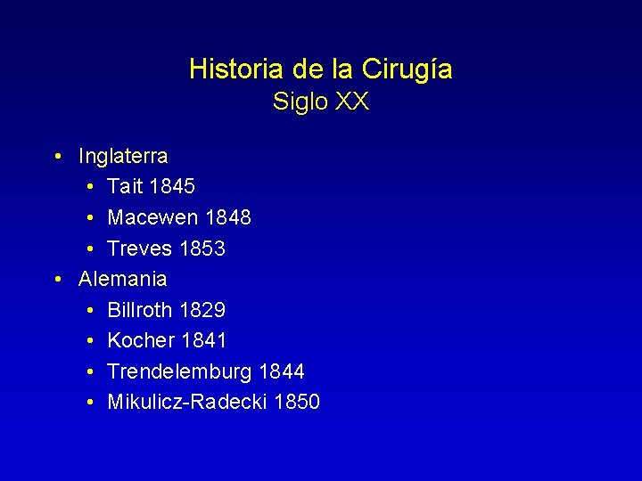 Historia de la Cirugía Siglo XX • Inglaterra • Tait 1845 • Macewen 1848