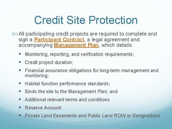 Credit Site Protection All participating credit projects are required to complete and sign a