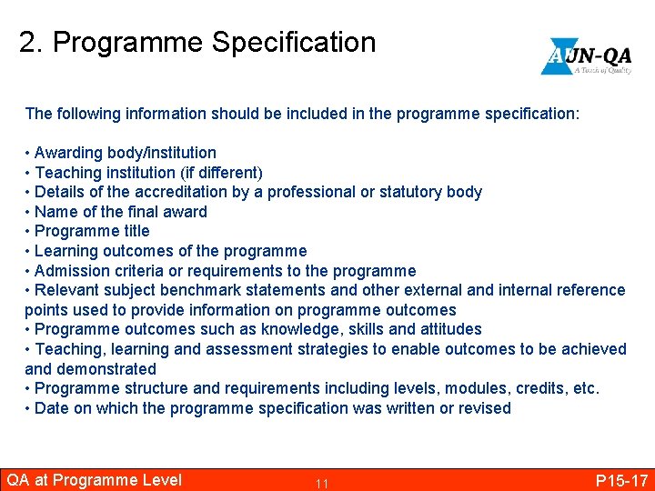 2. Programme Specification The following information should be included in the programme specification: •