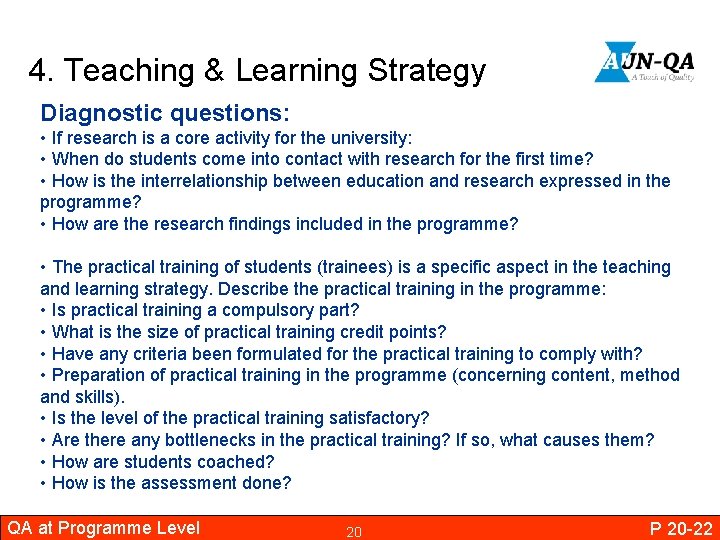 4. Teaching & Learning Strategy Diagnostic questions: • If research is a core activity