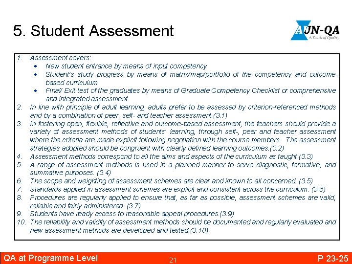 5. Student Assessment 1. Assessment covers: New student entrance by means of input competency