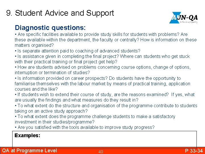 9. Student Advice and Support Diagnostic questions: • Are specific facilities available to provide