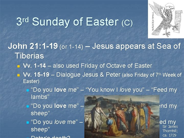 rd 3 Sunday of Easter (C) John 21: 1 -19 (or 1 -14) –