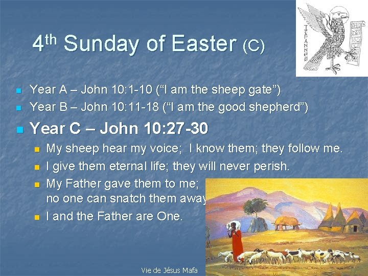 th 4 Sunday of Easter (C) n Year A – John 10: 1 -10