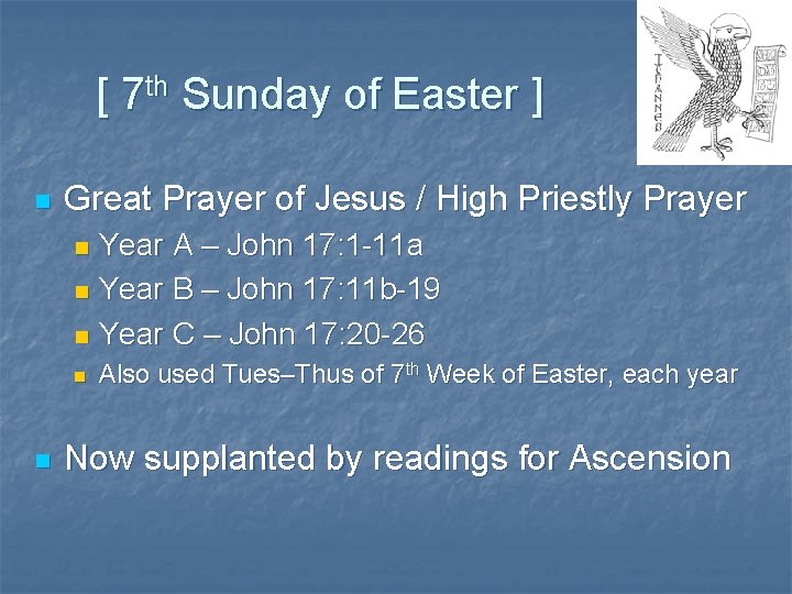 [ 7 th Sunday of Easter ] n Great Prayer of Jesus / High