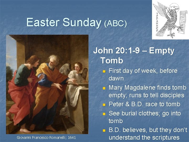 Easter Sunday (ABC) John 20: 1 -9 – Empty Tomb n n n Giovanni