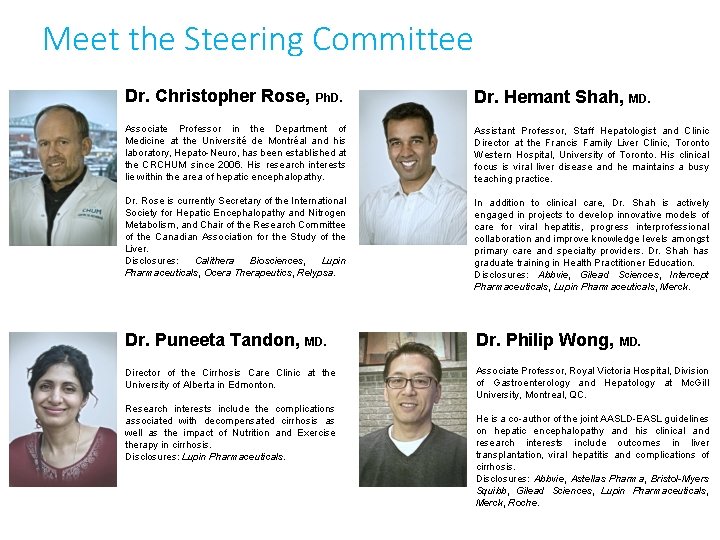 Meet the Steering Committee Dr. Christopher Rose, Ph. D. Dr. Hemant Shah, MD. Associate