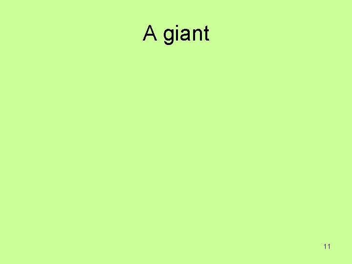 A giant 11 