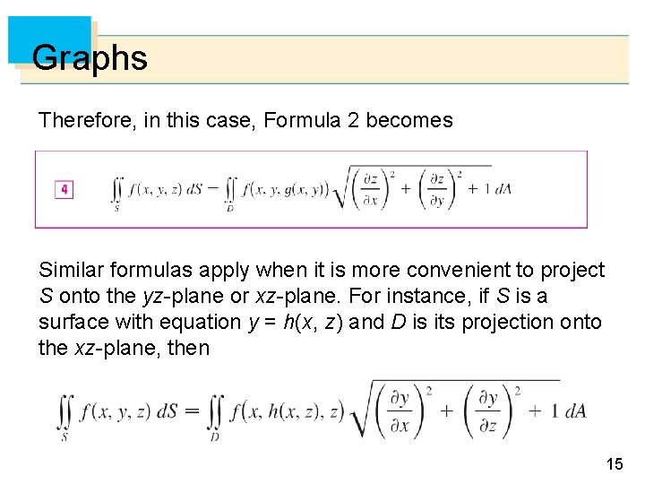 Graphs Therefore, in this case, Formula 2 becomes Similar formulas apply when it is