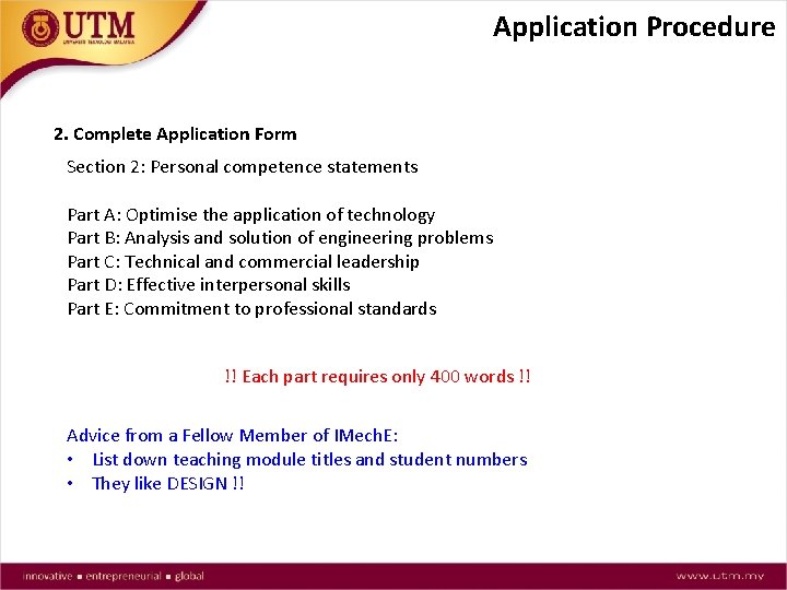 Application Procedure 2. Complete Application Form Section 2: Personal competence statements Part A: Optimise