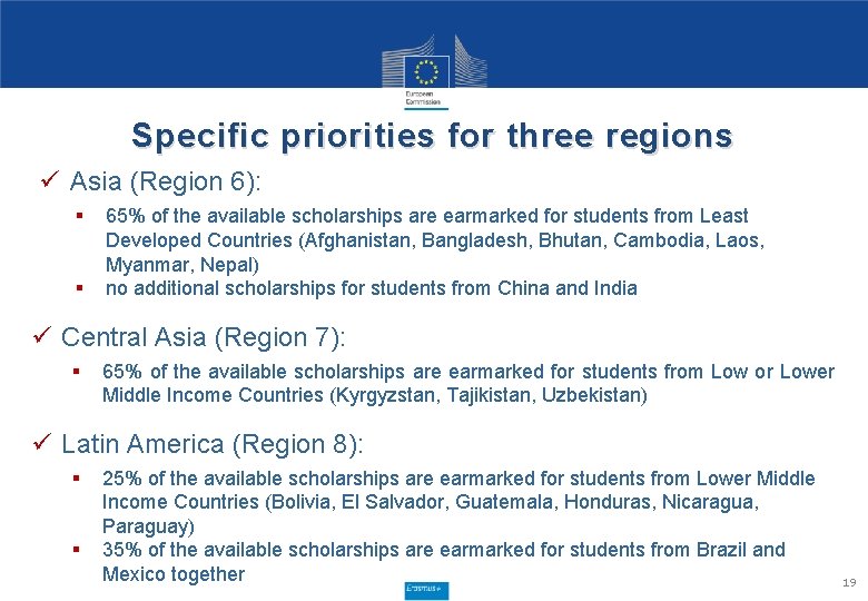 Specific priorities for three regions ü Asia (Region 6): § § 65% of the