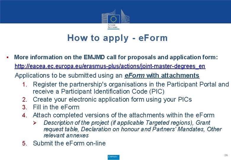 How to apply - e. Form § More information on the EMJMD call for