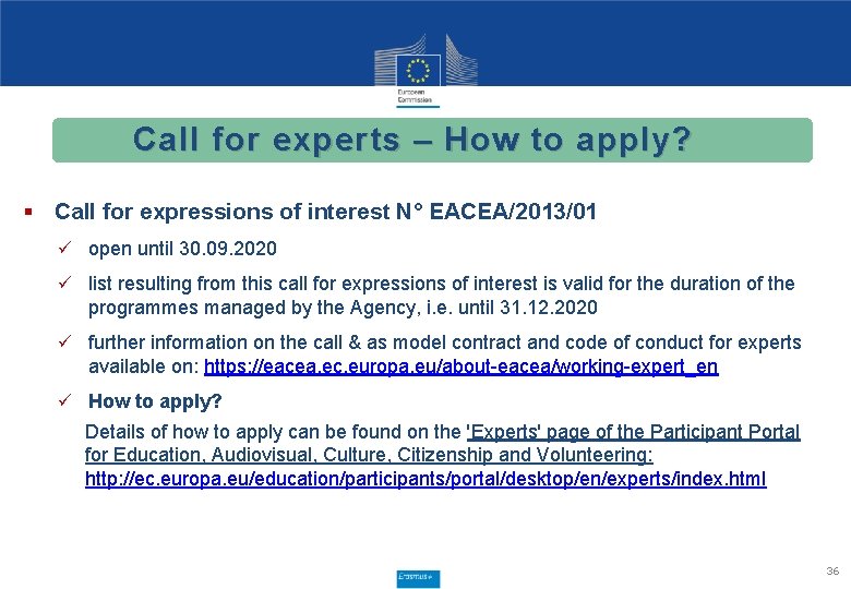 Call for experts – How to apply? § Call for expressions of interest N°