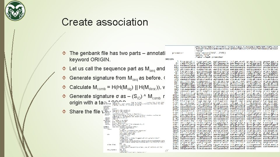 Create association The genbank file has two parts – annotations and sequence, separated by