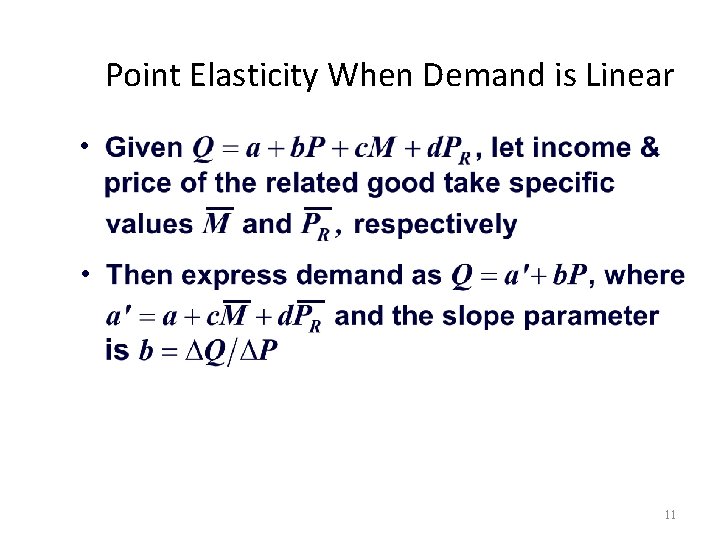 Point Elasticity When Demand is Linear 11 