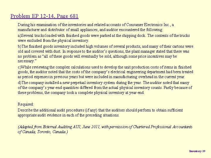 Problem EP 12 -14, Page 681 During his examination of the inventories and related Problem EP 12 -14, Page 681 During his examination of the inventories and related