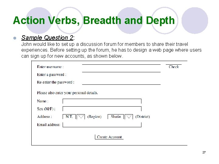 Action Verbs, Breadth and Depth l Sample Question 2: John would like to set