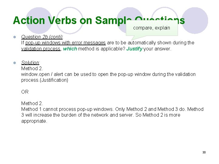 Action Verbs on Sample Questions compare, explain l Question 2 b (conti): If pop-up