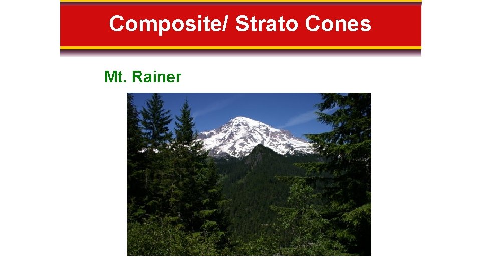 Composite/ Strato Cones Mt. Rainer 