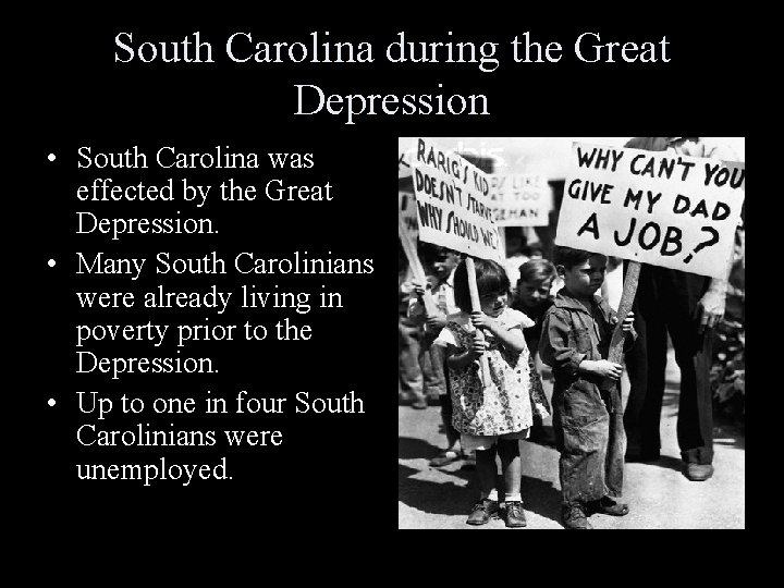 South Carolina during the Great Depression • South Carolina was effected by the Great South Carolina during the Great Depression • South Carolina was effected by the Great