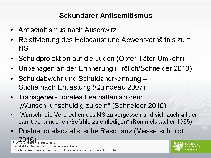 Sekundärer Antisemitismus • Antisemitismus nach Auschwitz • Relativierung des Holocaust und Abwehrverhältnis zum NS