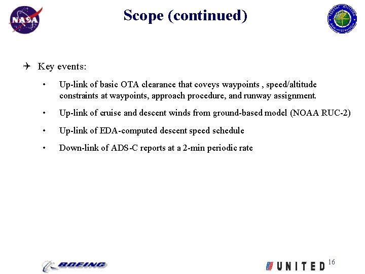 Scope (continued) Key events: • Up-link of basic OTA clearance that coveys waypoints ,